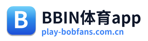 BBIN体育app